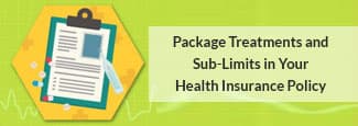 Sub-Limits or Package Treatments in a Health Insurance Policy